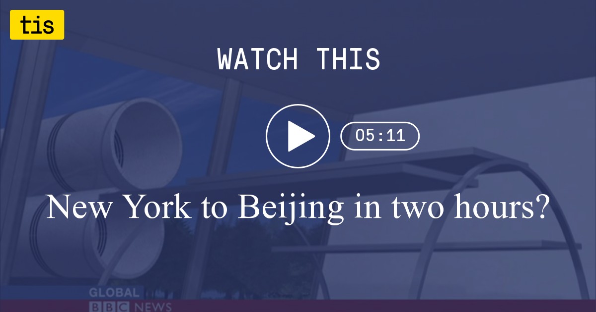 New York to Beijing in two hours? - the innovation station