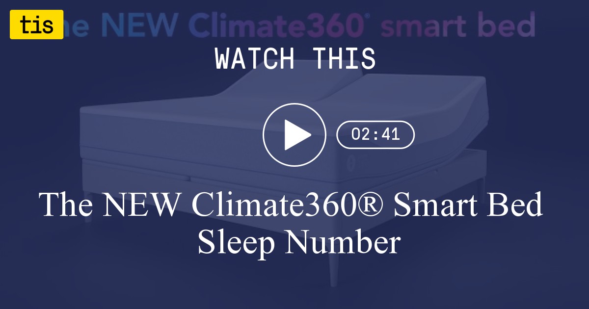 The NEW Climate360® Smart Bed Sleep Number the innovation station